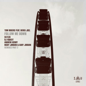 Follow Me Down (Andrew Henry Remix)
