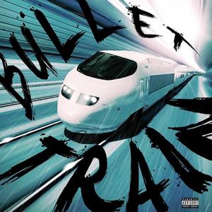 BULLET TRAIN! (Explicit)