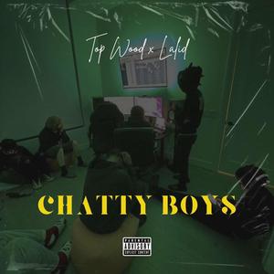 Chatty Boys (feat. Lalid) (Explicit)