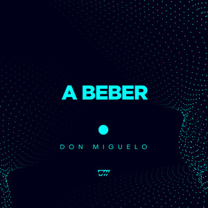 A Beber