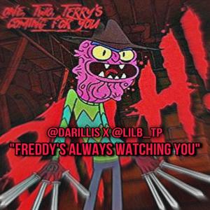 Freddy's Always Watching You (feat. LILB_TP) [Explicit]