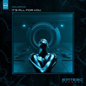 It's All For You (Original Mix)