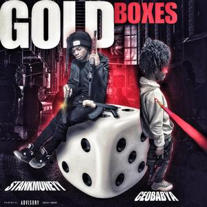 Gold Boxes (feat. StankMuneyy) [Explicit]