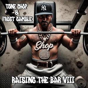Raising the Bar VIII (Explicit)