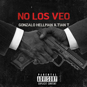 No los veo (feat. TIAN T) (Explicit)