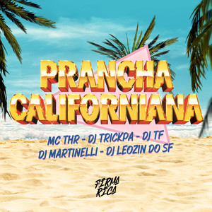 Prancha Californiana (Explicit)