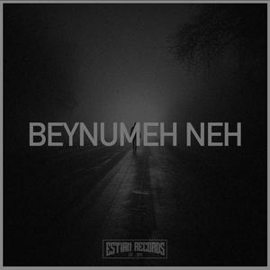Beynumeh Neh (feat. Ishu)
