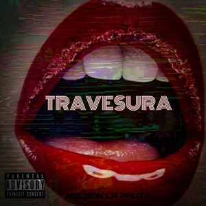 Travesura (Explicit)