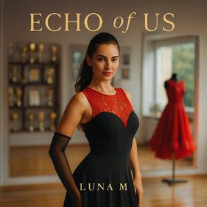 Echo of Us (feat. Ritmo de Vida)
