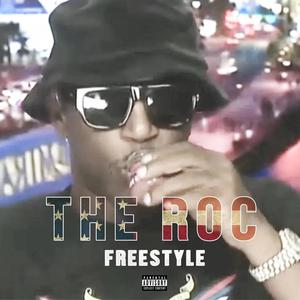 The Roc Freestyle (Explicit)