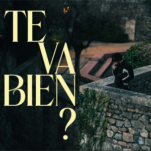 Te Va Bien? (Explicit)