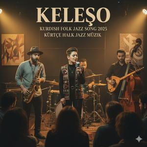 Keleşo (Folk Jazz Version)