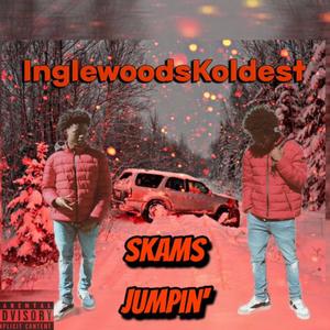 Skams Jumpin (Explicit)