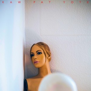 Kaw Pat Yote (Remastered|Explicit)
