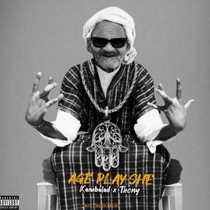Age Play She (feat. Thony & Shayan Roohi) (Explicit)