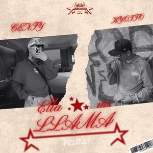 ELLA ME LLAMA (feat. KYOTTO) [Explicit]