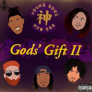 Gods' Gift II (Explicit)