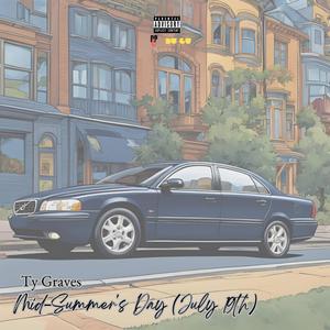 Mid-Summer's Day (July 19th) [Explicit]