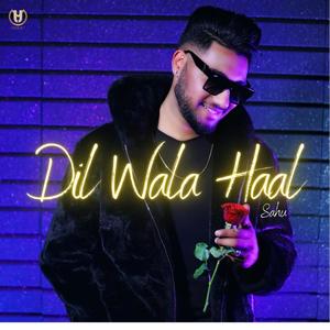 Dil Wala Haal