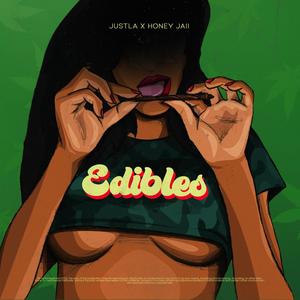 Edibles (feat. Honey Jaii) (Explicit)