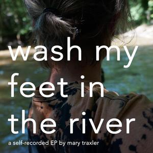 wash my feet in the river