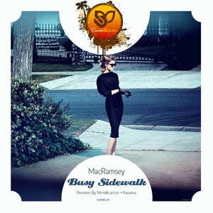 Macramsey - Busy Sidewalk (Kiwamu Remix)