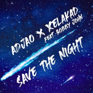 Save the night (feat. Bobby JOHN) (Original extended mix)