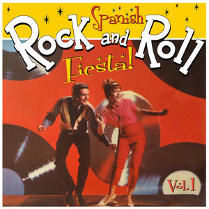 Spanish Rock'n'roll Fiesta Vol. 1