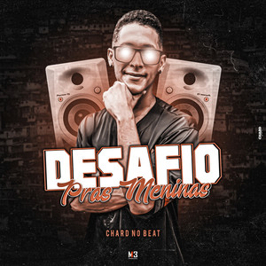 Desafio Pras Meninas (Explicit)
