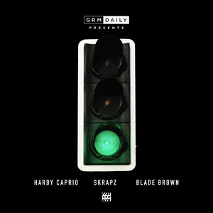 Green Light (feat. Hardy Caprio, Skrapz & Blade Brown) (Explicit)