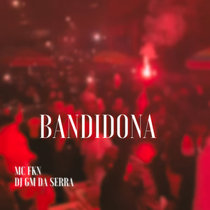 Bandidona (Explicit)