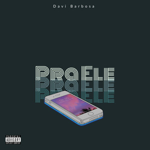 Pra Ele (Explicit)