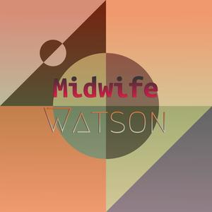 Midwife Watson