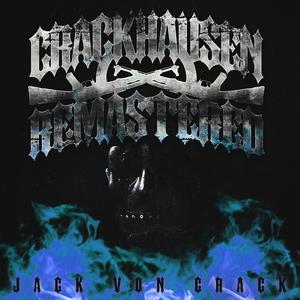 Crackhausen (Remastered) [Explicit]