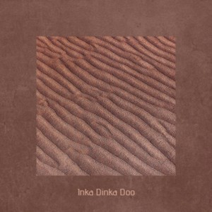 Inka Dinka Doo