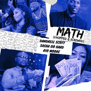 Math(Chopped & Screwed)[feat. Sasha Go Hard & Rio Moore] (Explicit)