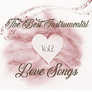 The Best Instrumental Love Songs, Vol. 2