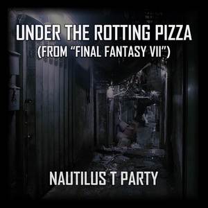 Under The Rotting Pizza