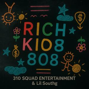 RICH KIDZ 808 (Explicit)