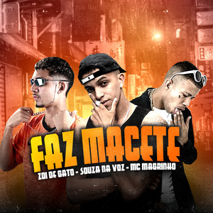 Faz Macete (Explicit)