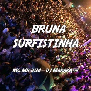 BRUNA SURFISTINHA (Explicit)