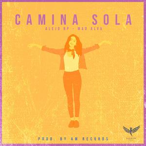 Camina sola (Explicit)