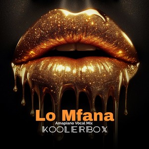 Lo Mfana (Vocal Mix) (Remix)