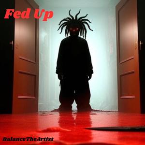 Fed Up (Explicit)