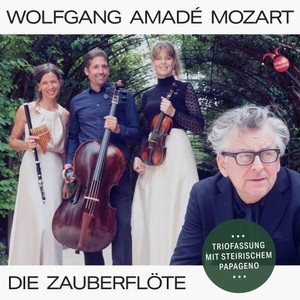 Mozart: Die Zauberflöte (Trio Version)