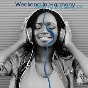 Weekend in Harmony: Soothing Pop Easy Listening Mix