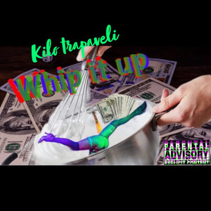 Whip It Up (Explicit)