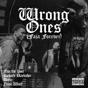 Wrong Ones (feat. Richard Blacksher & Noah Wolf) [Explicit]