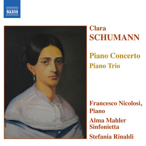 Schumann, C.: Piano Concerto in A Minor / Piano Trio in G Minor