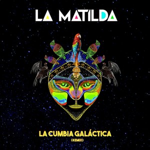 La Cumbia Galáctica (Remix)